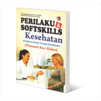 Perilaku & Softskills kesehatan