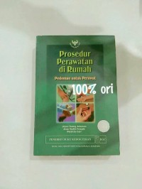 Prosedure Perawatan Di Rumah