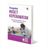 RISET KEPERAWATAN Konsep dan Aplikasi Riset dalam Keperawatan