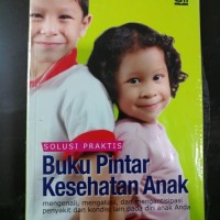 Solusi Praktis Buku Pintar Kesehatan Anak