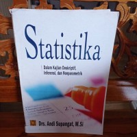 Statistika:Dalam Kajian Deskriptif,inferensi,dan nonparametrik