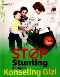 STOP STUNTING dengan KONSENG GIZI