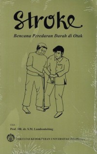 Stroke : Bencana Peredaran darah di otak