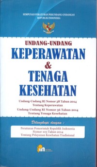 Undang-Undang Keperawatan & tenaga Kesehatan