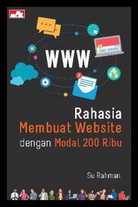 WWW Rahasia Membuat Website Dengan Modal 200 Ribu