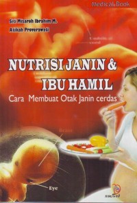 Nutrisi Janin & Ibu Hamil Cara Membuat Otak Janin Cerdas