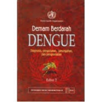 Demam Berdarah Dengue Diagnosis, Pengobatan , Pencegahan, Dan Pengendalian