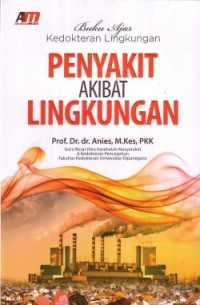 BUKU AJAR KEDOKTERAN LINGKUNGAN PENYAKIT AKIBAT  LINGKUNGAN