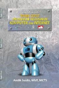 Teknik Cepat Memahami Keamanan Komputer Dan Internet