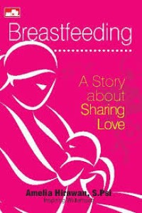 Breastfeeding:A Story About Sharing Love