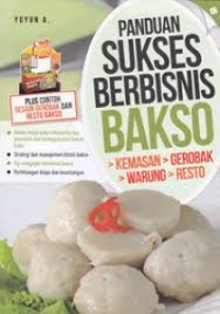 Panduan Sukses Berbisnis Bakso