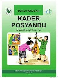 Buku Panduan Kader Posyandu Menuju Keluarga Sadar Gizi