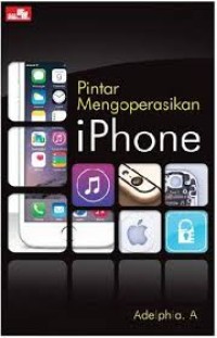 Pintar Mengoperasikan Iphone