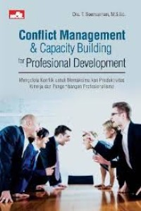 Conflict Management & Capacity Building For Profesional Development