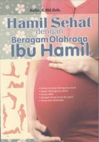 Hamil Sehat dengan Beragam Olahraga Ibu Hamil