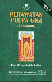 PERAWATAN PULPA GIGI (Endodonti)