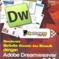 Shortcourse Series. Mendesain website dinamis Dan Menarik Dengan Adobe Dreamweaver CS4