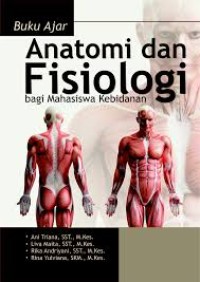 Buku Ajar Anatomi Fisiologi Bagi Mahasiswa Kebidanan