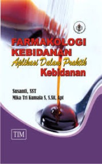 Farmakologi Kebidanan Aplikasi Dalam Praktik Kebidanan