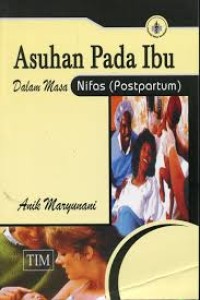 asuhan pada ibu dalam masa nifas (postparfum)