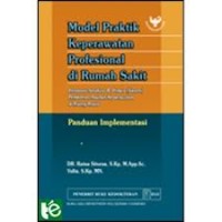 Model Praktik keperawatan Profesional di Rumah sakit