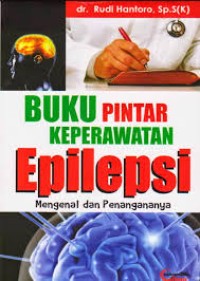 buku pintar keperawatan epilepsi mengenal dan penanganannya