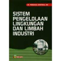 SINSTEM PENGOLAHAN LINGKUNGAN DAN LIMBAH INDUSTRI