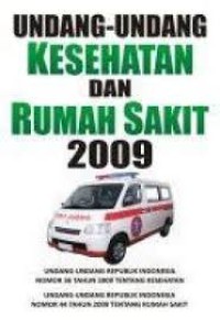 Undang-undang Kesehatan dan Rumah Sakit 2009