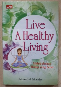 Live A Healthy Living