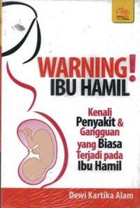 WARNING!IBU HAMIL Kenali GPenyakit & Gangguan yang Biasa Terjadi pada Ibu Hamil