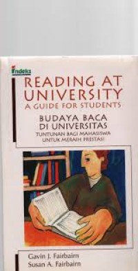 Reading at University: a guide for students/ Budaya Baca di Universitas