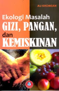 Ekologi Masalah Gizi,Pangan,Dan Kemiskinan