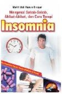 Mengenal sebab-sebab, akibat-akibat dan cara terapi INSOMNIA