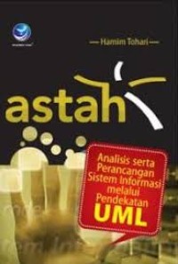 ASTAH.analisis serta perancangan sistem informasi melalui pendekatan UML