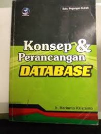 Buku Pegangan Kuliah:  Konsep & Perancangan DATEBASE