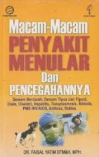 Macam-macam penyakit menular dan pencegahannya