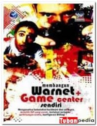 membangun warnet dan game center sendiri