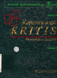 Keperawatan Kritis ( Pendekatan Holistik )ed .lV vol . 1