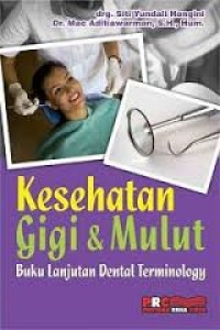 Kesehatan Gigi & Mulut , Buku Lanjutan Dental Terminology