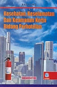 Kesehatan,Keselamatan Dan Keamanan Kerja Bidang Perhotelan