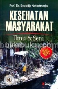 Kesehatan masyarakat ilmu & seni ed. Revisi