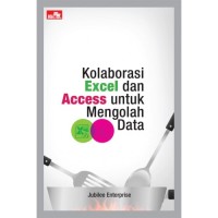 Kolaborasi excel dan access untuk mengolah data