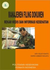 manajemen Filing Dokumen Rekam Medis dan informasi kesehatan