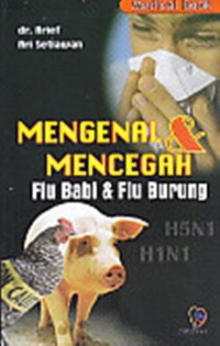 Mengenal & Mencegah Flu Babi & flu Burung