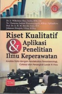 Riset Kualitatif Dan Aplikasi Penelitian Ilmu Keperawatan