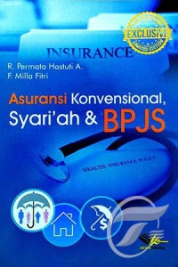 INSURANCE,asuransi konveksional syari'ah & BPJS