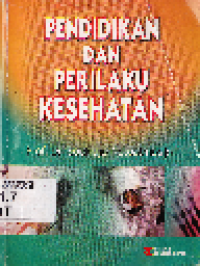 Pendidikan Dan Prilaku Kesehatan