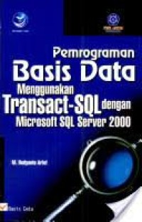 pemrograman basic data menggunakan transact-sql dengan microsoft sql server 2000