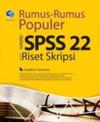 Rumus-Rumus Populer Dalam SPSS 22 Untuk Riset Skripsi