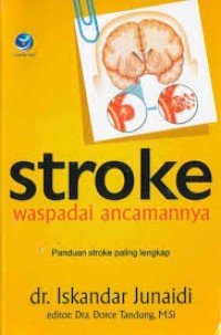 Stroke. Waspadai Ancamannya